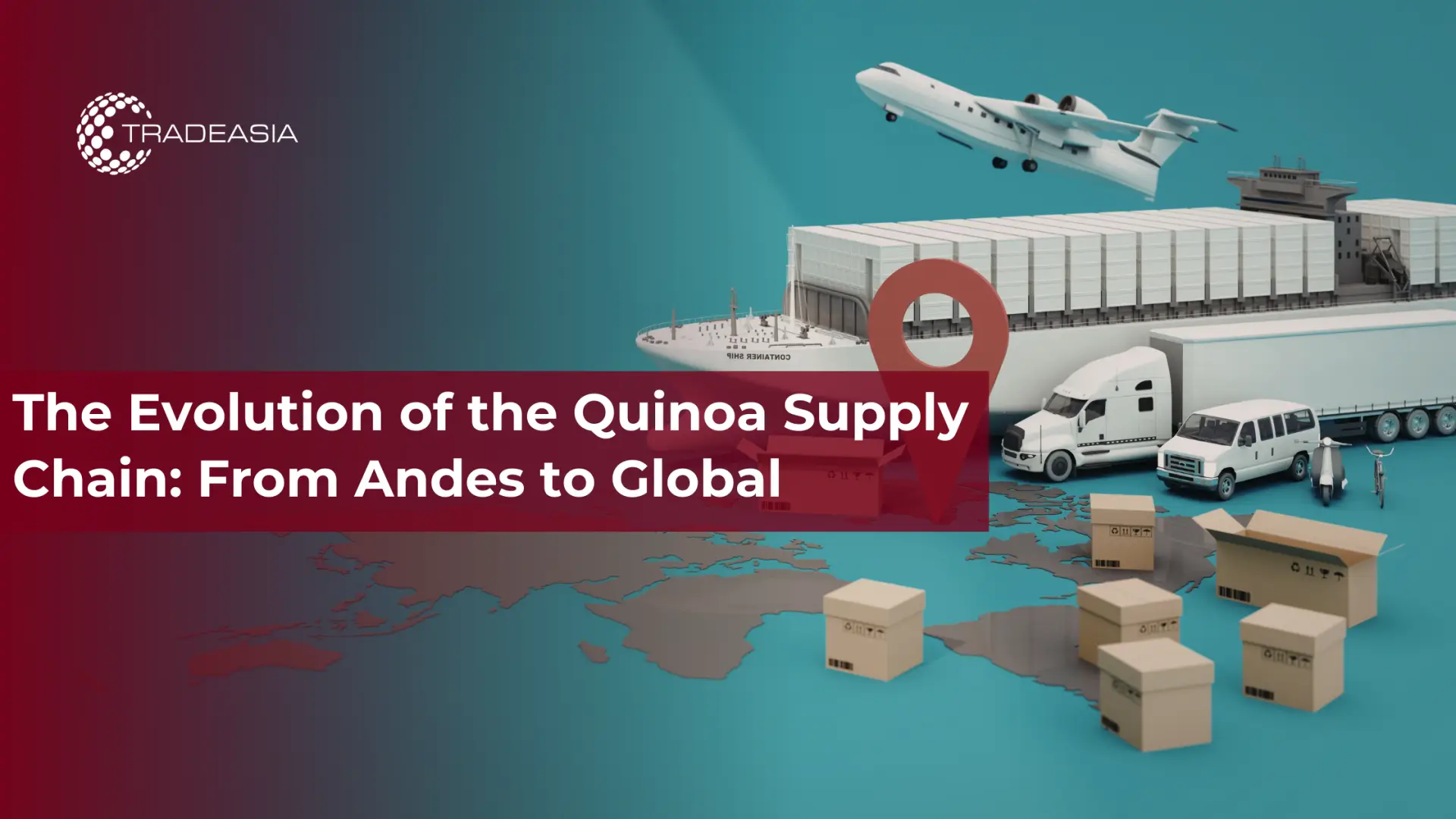 La evolución de la cadena de suministro de quinua: de los Andes a la mundial