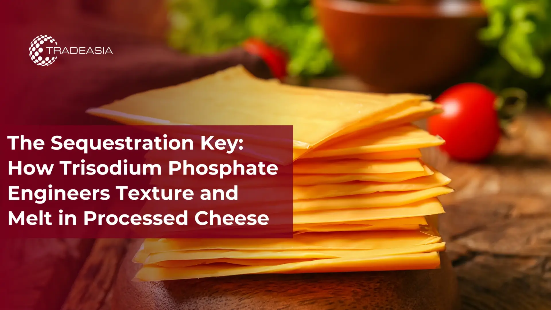 Fosfato trisódico en textura de queso procesado