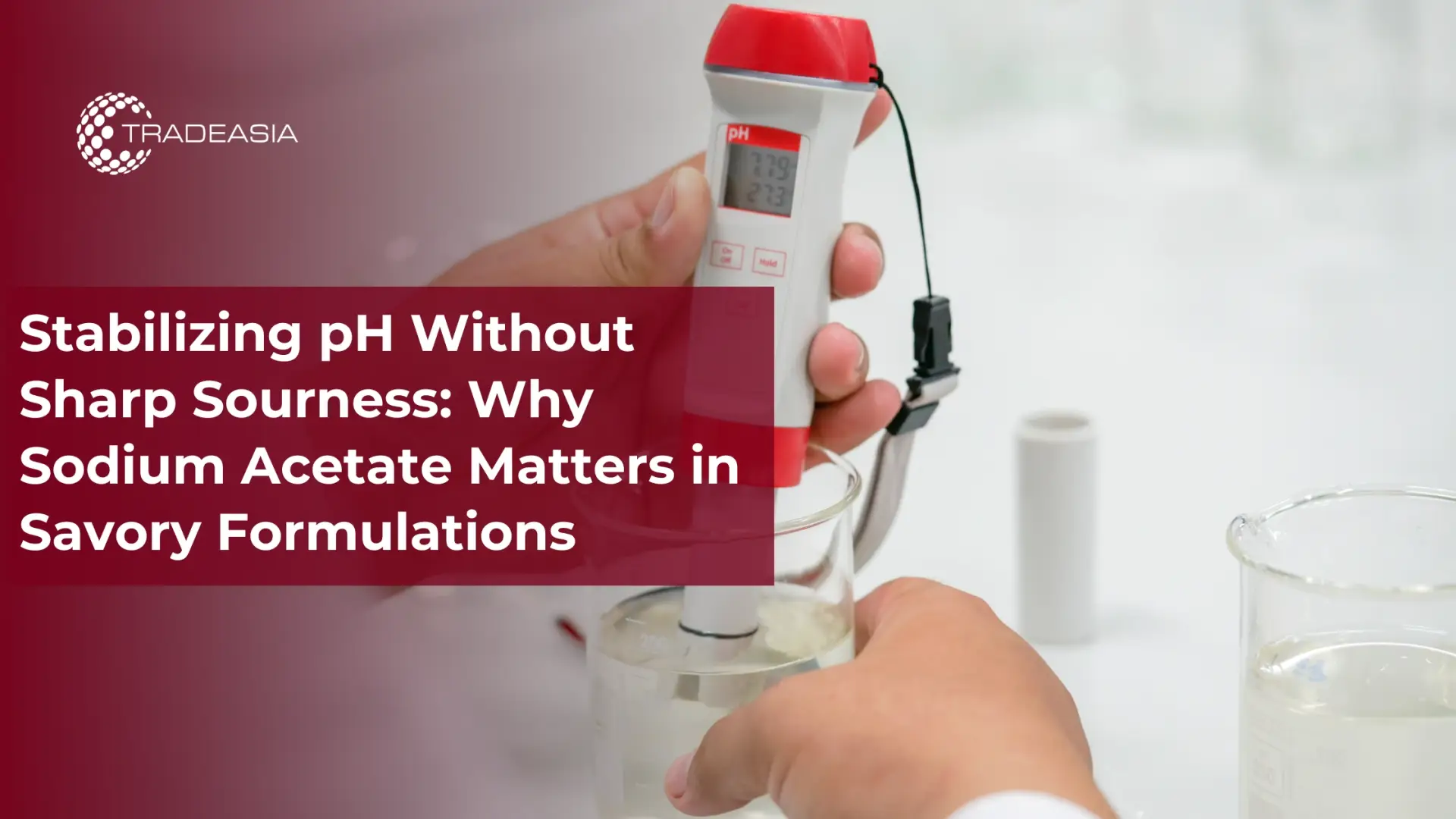 Why Sodium Acetate Matters in pH Stabilization
