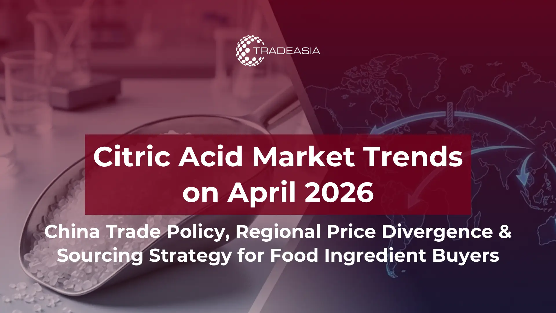 How China Trade Measures Still Influence the Citric Acid Market in April 2026