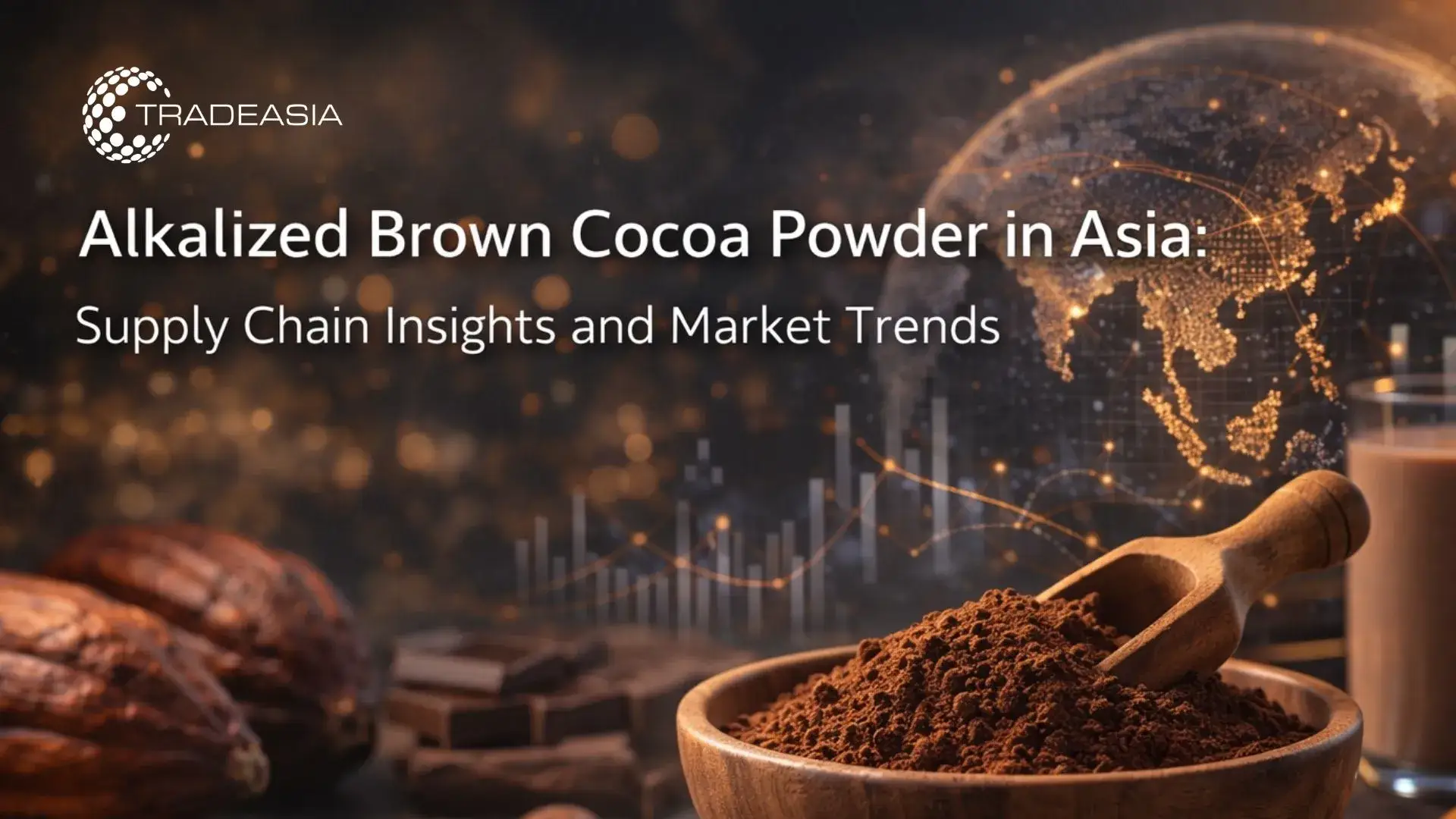 Navigating the Alkalized Brown Cocoa Powder Supply Chain in Asia