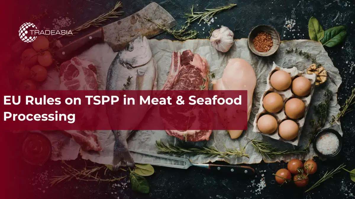 欧盟关于肉类和海鲜加工中TSPP的规定