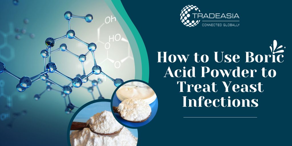 How to Use Boric Acid Powder to Treat Yeast Infections